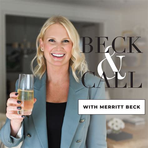 The Beck And Call Podcast With Merritt Beck The Style Scribe