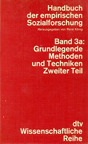 Handbuch Der Empirischen Sozialforschung Band A Grundlegende