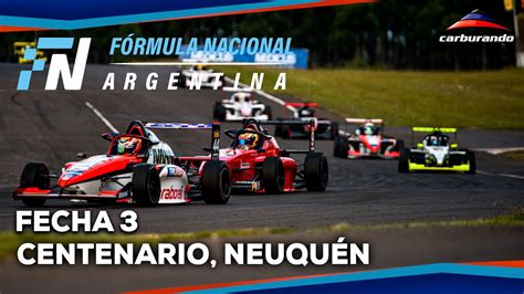 F Rmula Nacional Centenario Fecha Carrera Youtube