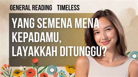 Yang Semena Mena Kepadamu Layakkah Ditunggu Generalreading