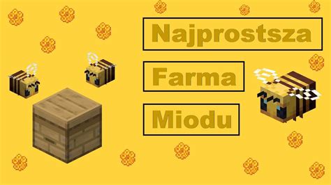 Jak zbudować najprostszą farmę miodu w MINECRAFT Poradnik YouTube