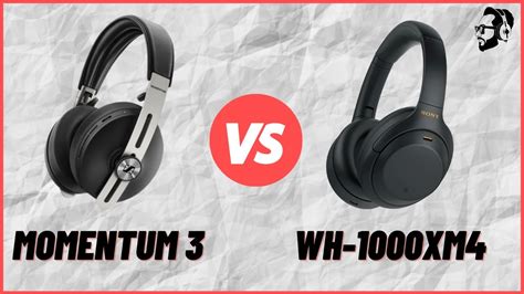 Sony Wh 1000xm4 Vs Sennheiser Momentum 3 Major Differences Youtube