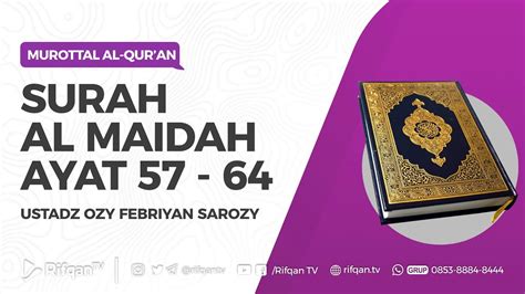 Surah Al Maidah Ayat Ustadz Ozy Febriyan Sarozy