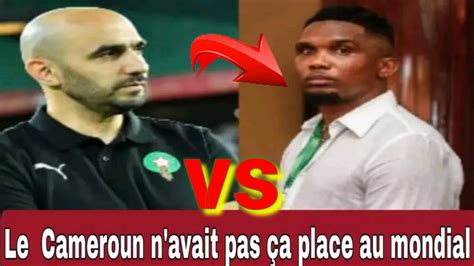 Le Coach Marocain Envoi Un Mesage Poignant A Samuel Eto O Voici La