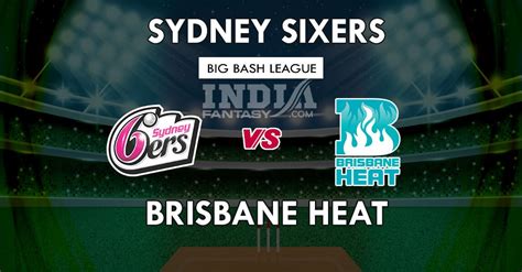 HEA Vs SIX Dream11 Match Prediction Big Bash League 2019 20