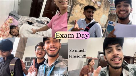 Final Exam Day Ansh Girdhar Youtube