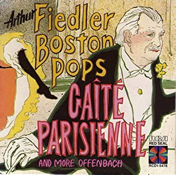 Arthur Fiedler Boston Pops Gaite Parisienne And More Offenbach