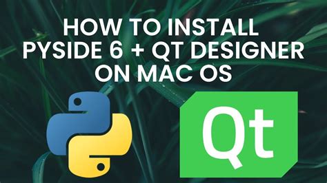 How To Install Pyside6 Pyqt6 And Qt Designer On Macos Youtube