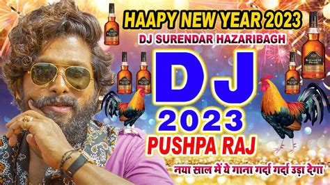 Happy New Year Dj Song Pushpa Ka Naya Sal Ka Song Naya Sal Ka