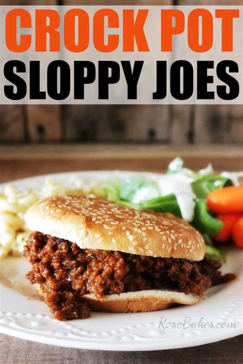 Crock Pot Sloppy Joes Rose Bakes