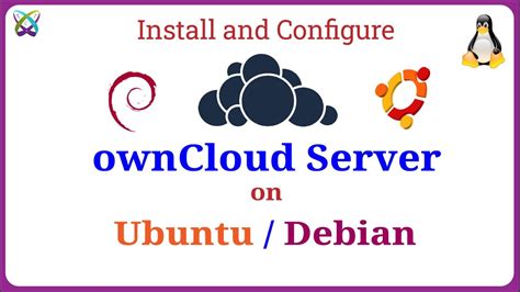 How To Install And Configure Owncloud Server On Ubuntudebian Youtube