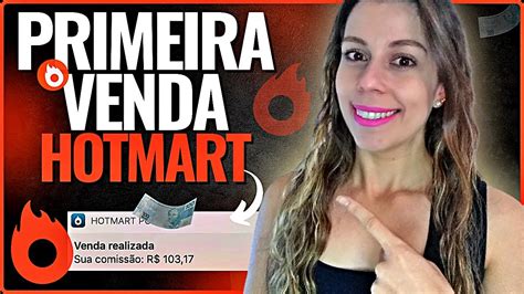 Afiliado Como Fazer A Primeira Venda Na Hotmart Sem Aparecer E Sem