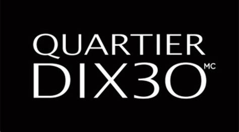 Quartier Dix30™ Continues Its Expansion