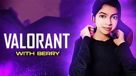 Valorant SOLO Rank Push New Act Berry Valorant Girlgamer