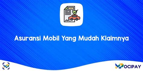 13 Pilihan Asuransi Mobil Yang Mudah Klaimnya