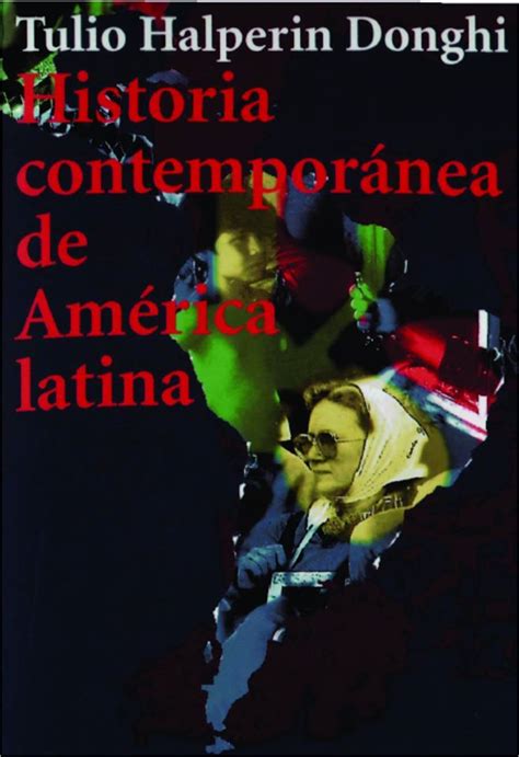 Historia Contempor Nea De Am Rica Latina Biblioteca Digital De