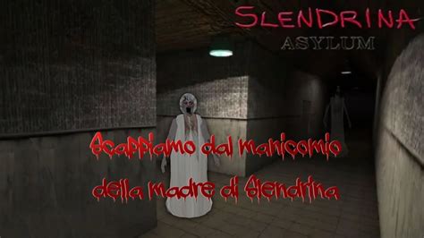 Slendrina Asylum Scappiamo Dal Manicomio Di Slendrina YouTube