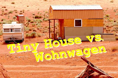 Tiny House Oder Wohnwagen Wann Gelten Welche Regeln Wir Geben Einen