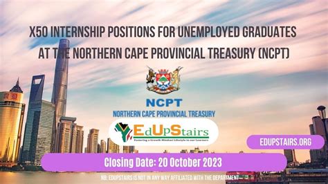 X50 INTERNSHIP POSITIONS FOR UNEMPLOYED GRADUATES AT THE NORTHERN CAPE