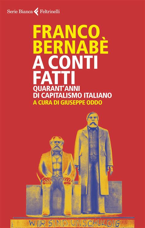 "A conti fatti. Quarant’anni di capitalismo italiano" di Franco Bernabè