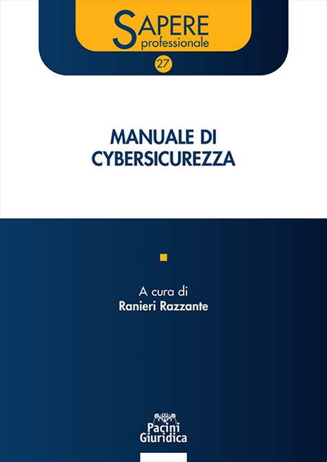 Manuale Di Cybersicurezza Pacini Editore