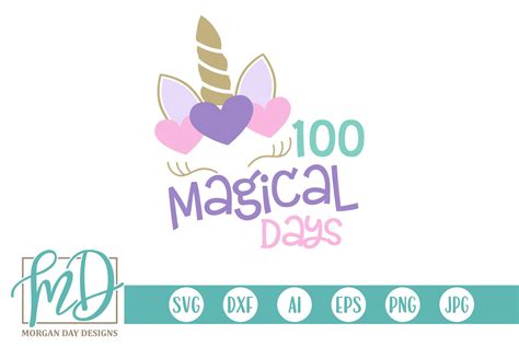 100 Magical Days Unicorn School 100th Day Svg 419732 Cut Files