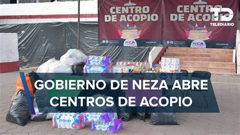 Nezahualcóyotl Abre Centros De Acopio En Varios Puntos Del Municipio