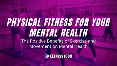 Physical Fitness For Your Mental Health The Positive Benefits Of