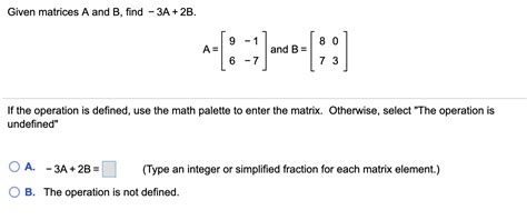 Solved Given Matrices A And B Find 3a 2b 9 1 8 0 A