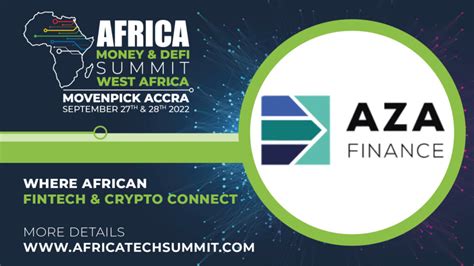 Aza Finance Joins Africa Money And Defi Summit Ghana