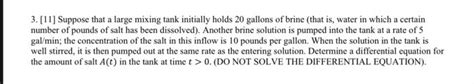 Solved Suppose That A Large Mixing Tank Initially Chegg