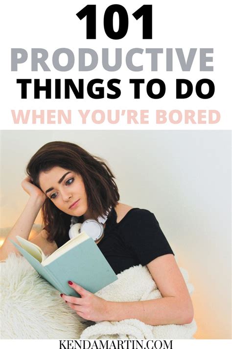 101 Productive Things To Do When Bored Productive Things To Do