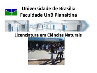 Licenciatura Em Ciencias Naturais - Licenciatura em Ciências Naturais | PPTX