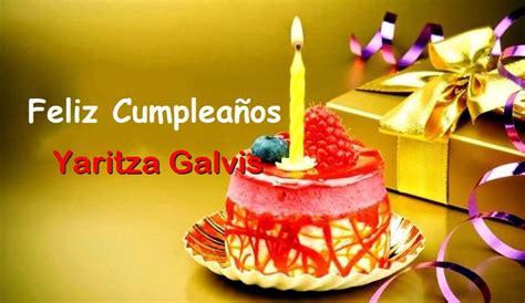 Feliz Cumpleaños Yaritza Galvis Imágenes De Bonitas Para Descargar Gratis