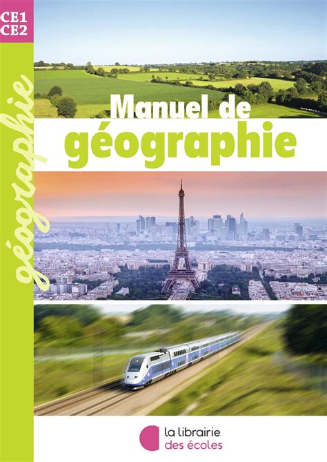 Manuel de géographie CE1 CE2 La Librairie des Ecoles