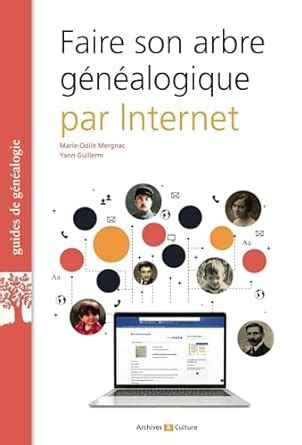 Faire Son Arbre G N Alogique Par Internet Amazon Co Uk Guillerm Yann