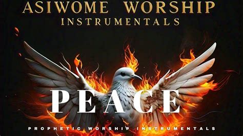 Peace Soaking Worship Instrumental Prayer And Devotional Youtube