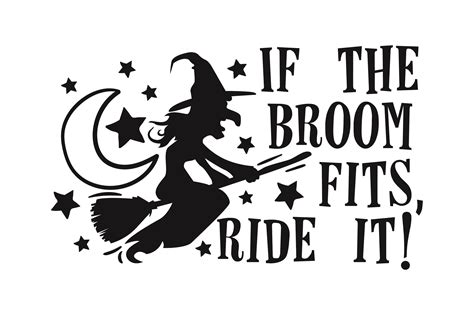 If The Broom Fits Ride It SVG Cut File By Creative Fabrica Crafts