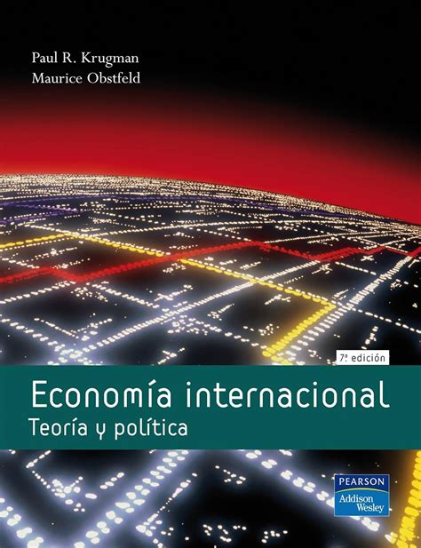 Economia Internacional : Teoria E Política - Economía internacional: Teoría y política 7ed: Paul R. Krugman, Maurice ...