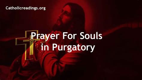 Prayer for Souls in Purgatory - Catholic Prayers