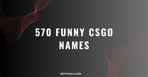 570 Cool And Funny Csgo Names To Choose From