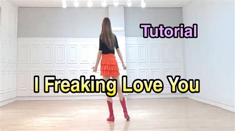 I Freaking Love You Line Dance Tutorial YouTube