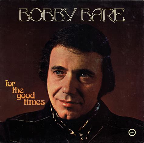 Bobby Bare For The Good Times Releases Discogs