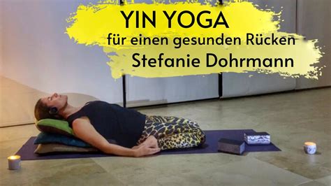 YIN YOGA für einen GESUNDEN RÜCKEN FASZIEN YOGA DEHNEN BESSER