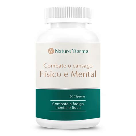 Suplemento Para Cansaço Fisico E Mental - Combate Cansaço Físico e Mental – Nature Derme