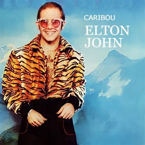 Elton John Caribou