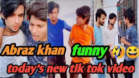 Abraz Khan Tik Tok Video Abraz Khan Funny Tik Tok Video Today S Tik Tok