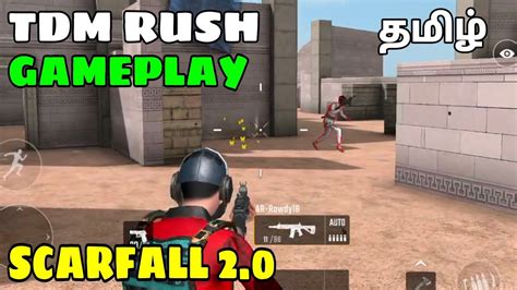 Full Rush Scarcall Tdm Gameplay In Tamil Scarfall Tamil