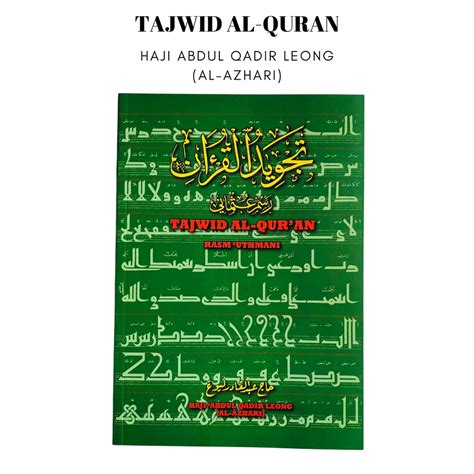 New Tajwid Al Quran Rasm Uthmani Haji Abdul Qadir Leong Al Azhari