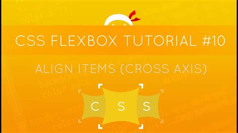 CSS Flexbox Tutorial 10 Align Items On The Cross Axis YouTube